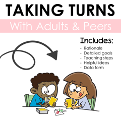 Taking Turns with Adults and Peers