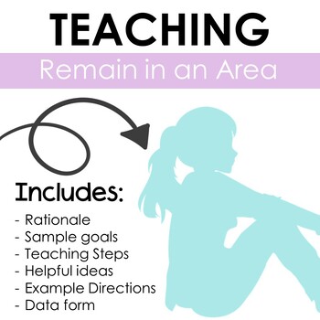 Teach to Go to and Remain in an Area